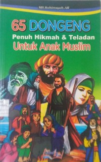 Image of 65 Dongeng penuh hikmah & teladan untuk anak muslim