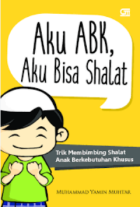Image of Aku ABK ,Aku Bisa Shalat