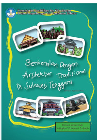 Image of berkenalan dengan arsitektur tradisional di sulawesi tenggara