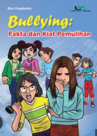 Image of Bullying : Fakta dan Kiat Pemulihan