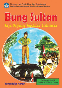Image of Bung Sultan Raja Pejuang Republik Indonesia