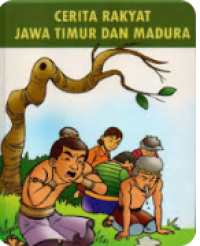 Image of cerita rakyat jawa timur dan madura