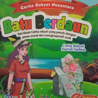 Image of Cerita Rakyat Nusantara : Batu Berdaun