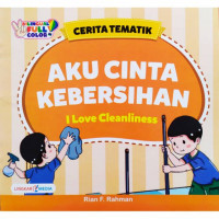 Image of Cerita Tematik : Aku Cinta Kebersihan ( I Love Cleanliness)