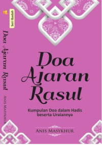Image of Doa ajaran rasul kumpulan doa dalam hadis beserta urainnya