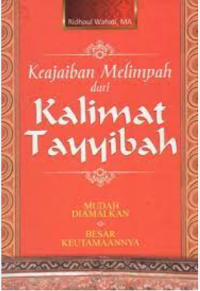 Image of keajaiban melimpah dari kalimat tayyibah