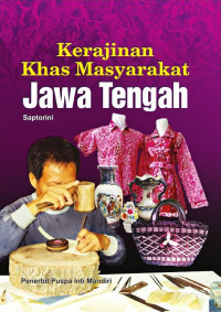 Image of Kerajinan Khas Masyrakat Jawa Tengah