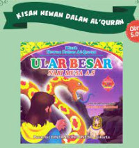 Image of Kisah Hewan dalam Al-Quran: Ular Besar Nabi Musa A.S