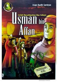 Image of Lelaki Berselimtkan Dua Cahaya : Usman bin Affan