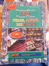 Image of Membuat 100 macam olahan pisang,jagung,dan kelapa