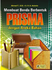 Image of Membuat Benda Berbentuk Prisma Dengan Aneka Bahan