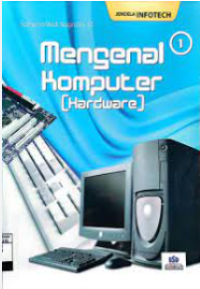 Image of mengenal komputer [hardware ]