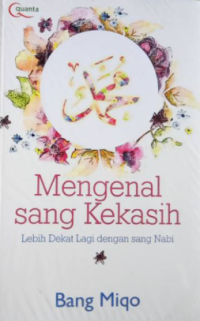 Image of Mengenal Sang Kekasih Lebih Dekat Lagi Dengan Sang Nabi