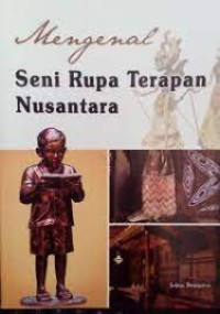 Image of Mengenal Seni Rupa Terapan Nusantara
