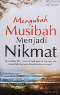 Image of Mengubah Musibah Menjadi Nikmat