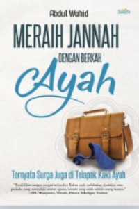 Image of Meraih Jannah Dengan Berkah Ayah