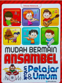 Image of Mudah Bermain Ansambel Untuk Pelajar dan Umum