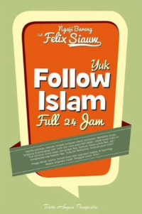 Image of Ngaji Bareng Ust Felix Siauw ( Yuk Follow Islam Full 24 Jam)