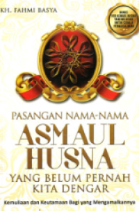Image of Pasangan  Nama-Nama Asmaul Husnah ( yang belum  pernah kita dengar )