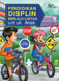 Image of Pendidikan Disiplin Berlalu Lintas untuk Anak