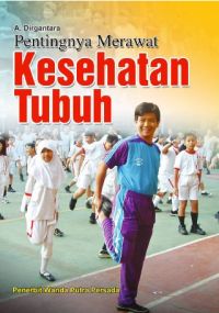 Image of Pentingnya Merawat Kesehatan Tubuh