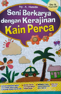 Image of Seni Berkarya dengan Kerajinan Kain Perca