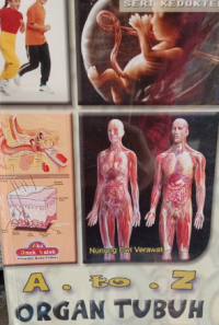 Image of Seri Kedokteran ( A.To Z Organ Tubuh )