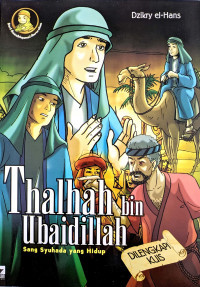 Image of Thalhah bin Ubaidillah sang Syuhada yang hidup