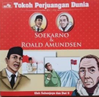 Image of Tokoh Pejuangan Dunia ( Soekarno & Roald Amundsen )