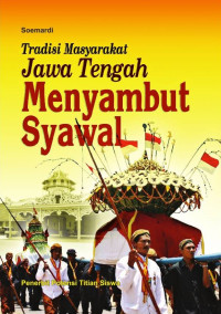 Image of Tradisi  Masyarakat Jawa Tengah Menyambut Syawal