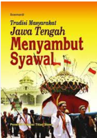 Image of Tradisi Masyarakat Jawa Tengah Menyambut Syawal