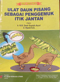 Image of Ulat Daun Pisang Sebagai Penggemuk Itik Jantan